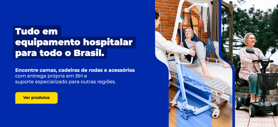 Tudo em equipamento hospitalar para todo o Brasil.