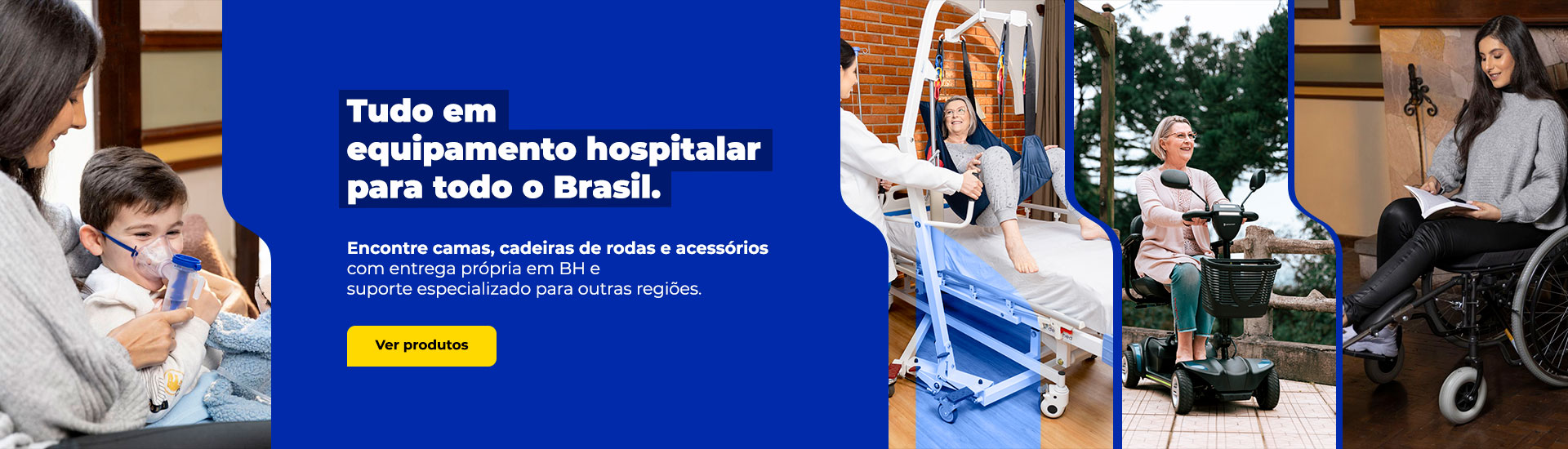 Tudo em equipamento hospitalar para todo o Brasil.
