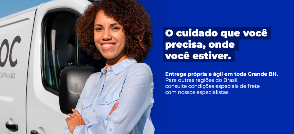 O cuidado que você  precisa, onde  você estiver.